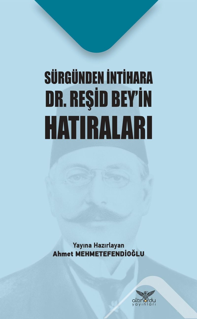 Sürgünden İntihara Dr. Reşid Bey'in Hatıraları kitap kapağı