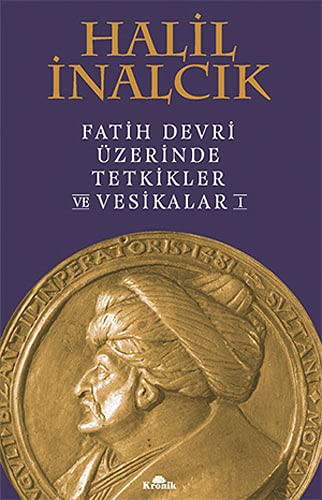 Fatih Devri Üzerinde Tetkikler ve Vesikalar 1 (Ciltli) kitap kapağı