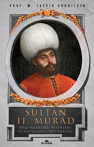 Sultan II. Murad Hükümdarlığı, Fetihleri ve Haçlılarla Mücadelesi kitap kapağı