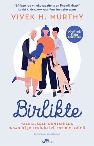 Birlikte Yalnızlaşan Dünyamızda İnsan İlişkilerinin İyileştirici Gücü kitap kapağı