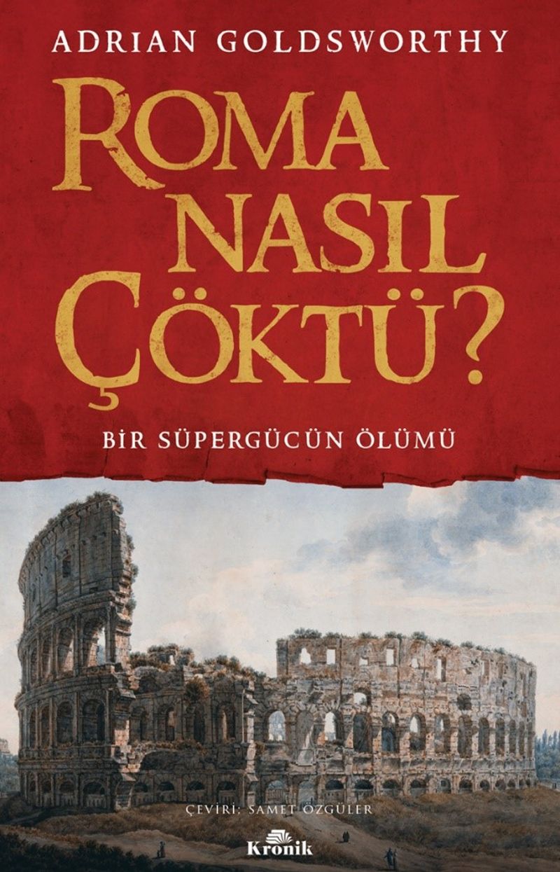 Roma Nasıl Çöktü? Bir Süpergücün Ölümü kitap kapağı