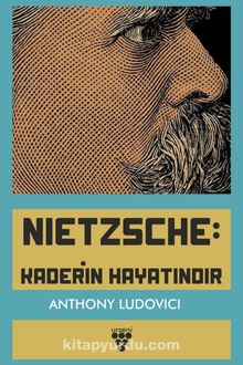 Nietzsche: Kaderin Hayatındır kitap kapağı
