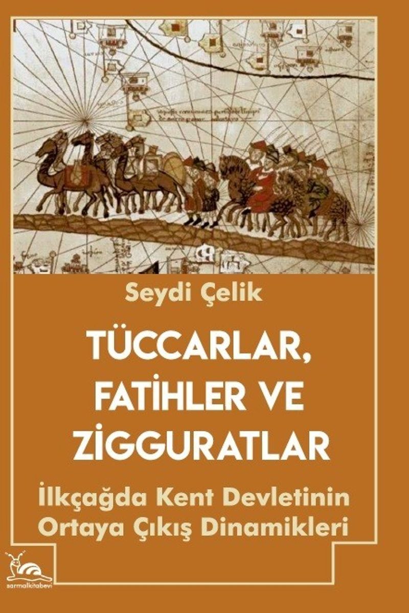 Tüccarlar, Fatihler ve Zigguratlar kitap kapağı