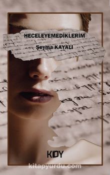 Heceleyemediklerim kitap kapağı