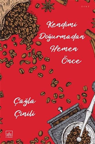 Kendimi Doğurmadan Hemen Önce kitap kapağı