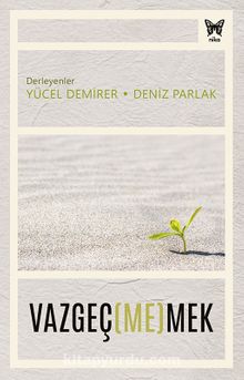 Vazgeç(Me)Mek kitap kapağı