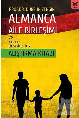 Almanca Aile Birleşimi Ve A.1.1/A.1.2 Dil Seviyesi İçin Alıştırma Kitabı kitap kapağı