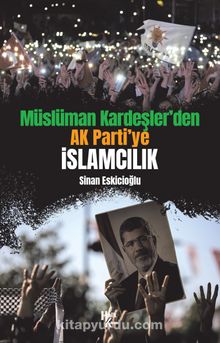Müslüman Kardeşler’den Ak Parti’ye İslamcılık kitap kapağı