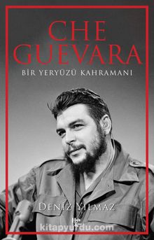 Che Guevara & Bir Yeryüzü Kahramanı kitap kapağı