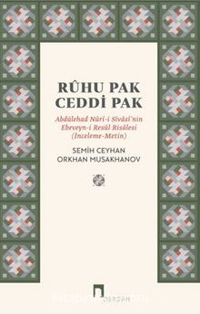 Ruhu Pak Ceddi Pak / Abdülehad Nuri-i Sivasi’nin Ebeveyn-İ Resul Risalesi (İnceleme-Metin) kitap kapağı