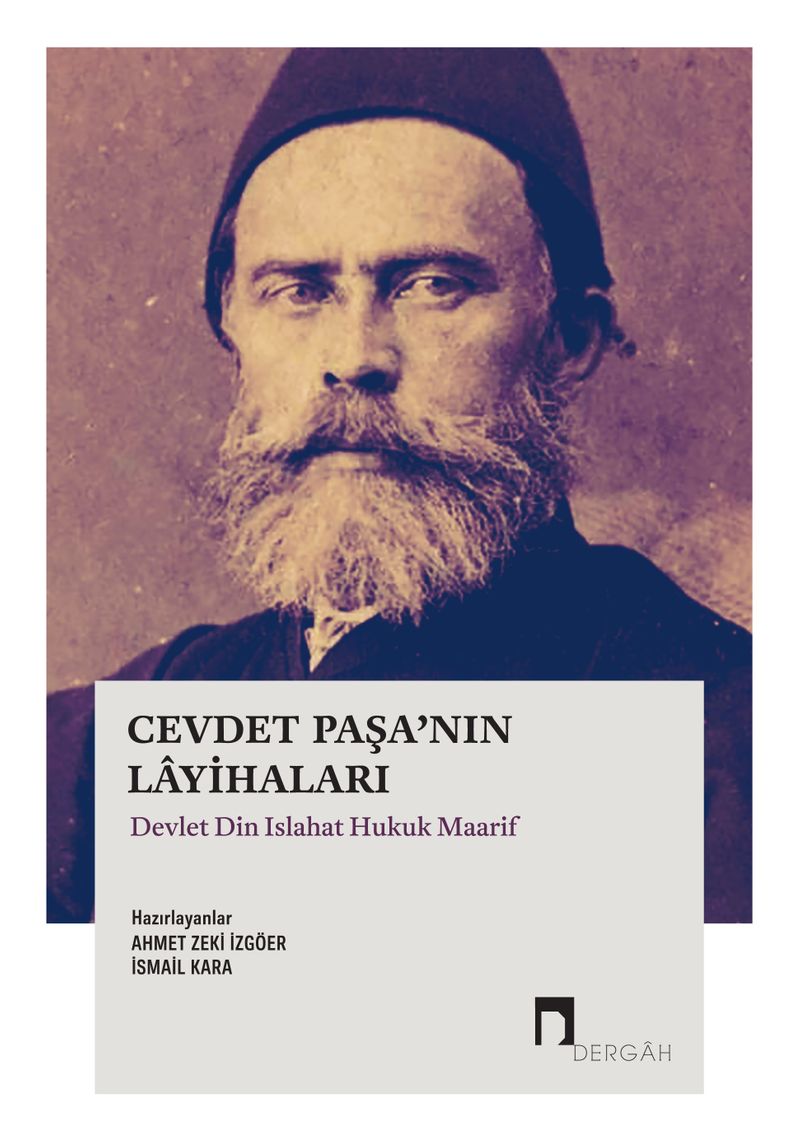 Cevdet Paşa'nın Layihaları Devlet Din Islahat Hukuk Maarif kitap kapağı