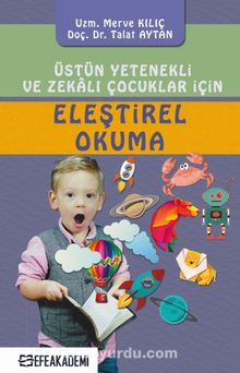 Üstün Yetenekli ve Zekalı Çocuklar İçin Eleştirel Okuma kitap kapağı