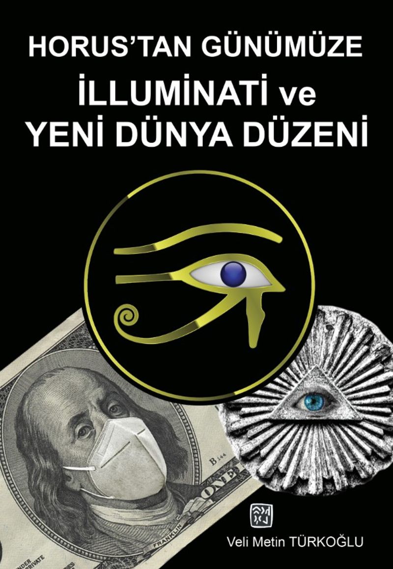 Horus'tan Günümüze İlluminati ve Yeni Dünya Düzeni kitap kapağı