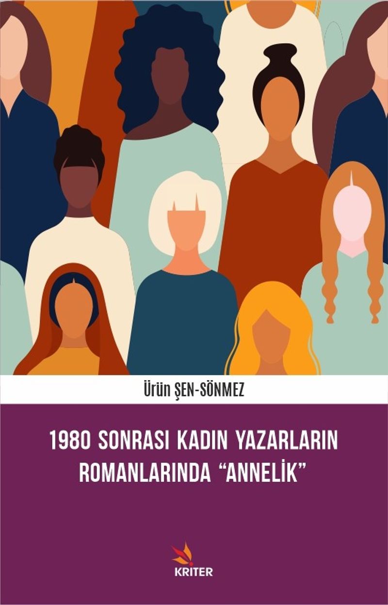 1980 Sonrası Kadın Yazarların Romanlarında “Annelik” kitap kapağı