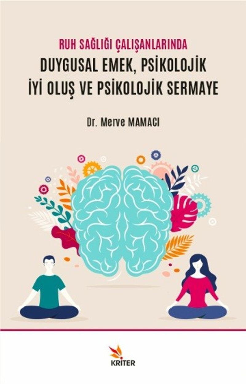 Ruh Sağlığı Çalışanlarında Duygusal Emek, Psikolojik İyi Oluş ve Psikolojik Sermaye kitap kapağı