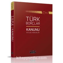 Son Değişikliklerle Türk Borçlar Kanunu ve İlgili Kanunlar kitap kapağı