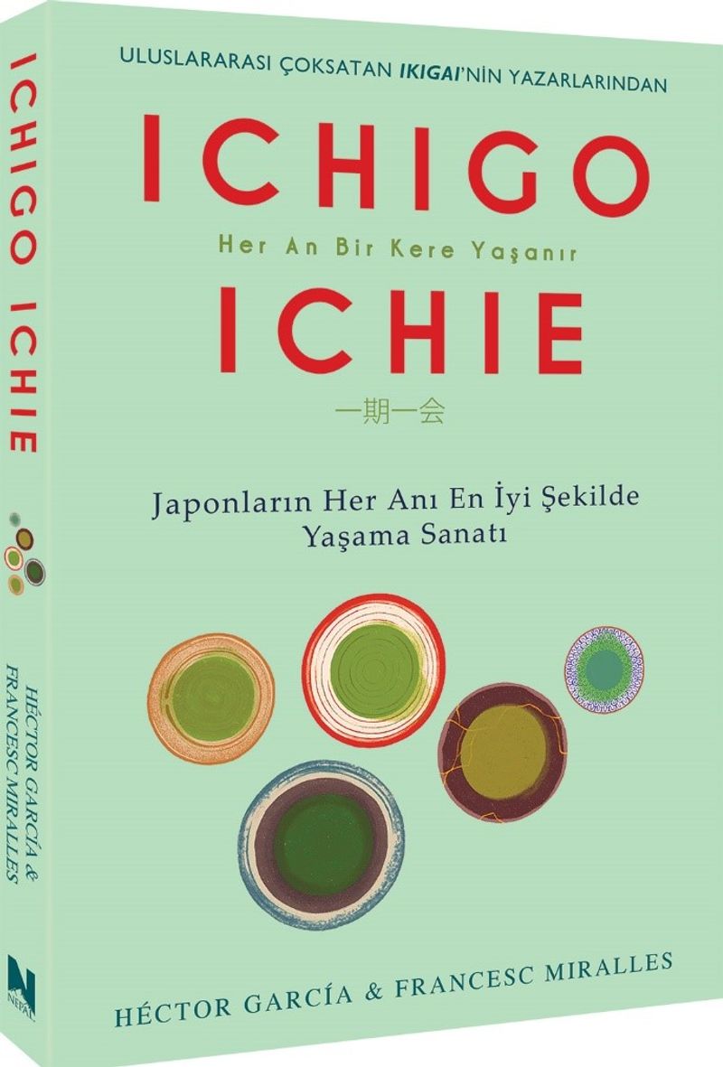 Ichıgo Ichıe Japonların Her Anı En İyi Şekilde Yaşama Sanatı kitap kapağı