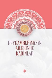 Peygamberimizin Ailesinde Kadınlar kitap kapağı