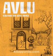 Avlu & Dünyada Bir Gizli Bahçe kitap kapağı