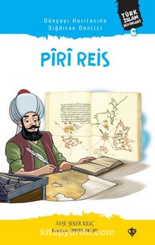 Dünyayı Haritasına Sığdıran Denizci Piri Reis kitap kapağı