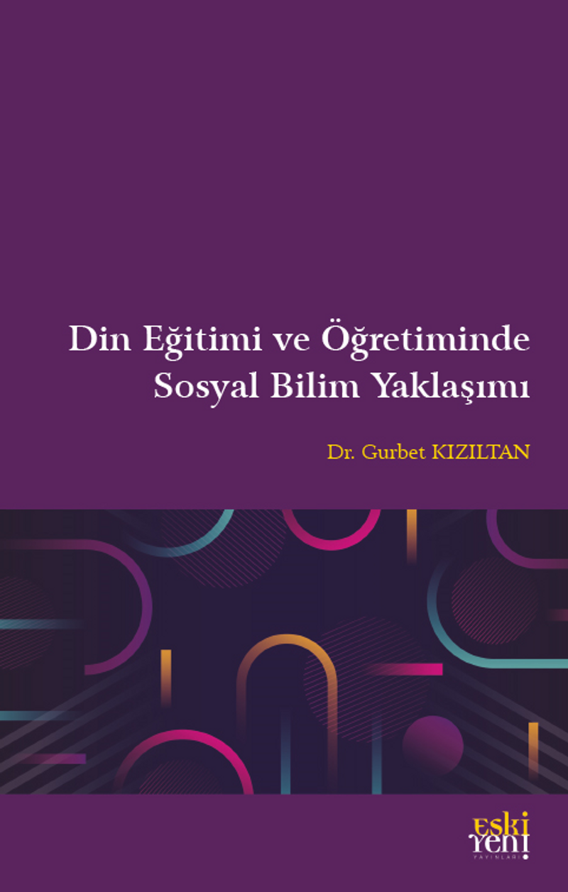 Din Eğitimi ve Öğretiminde Sosyal Bilim Yaklaşımı kitap kapağı