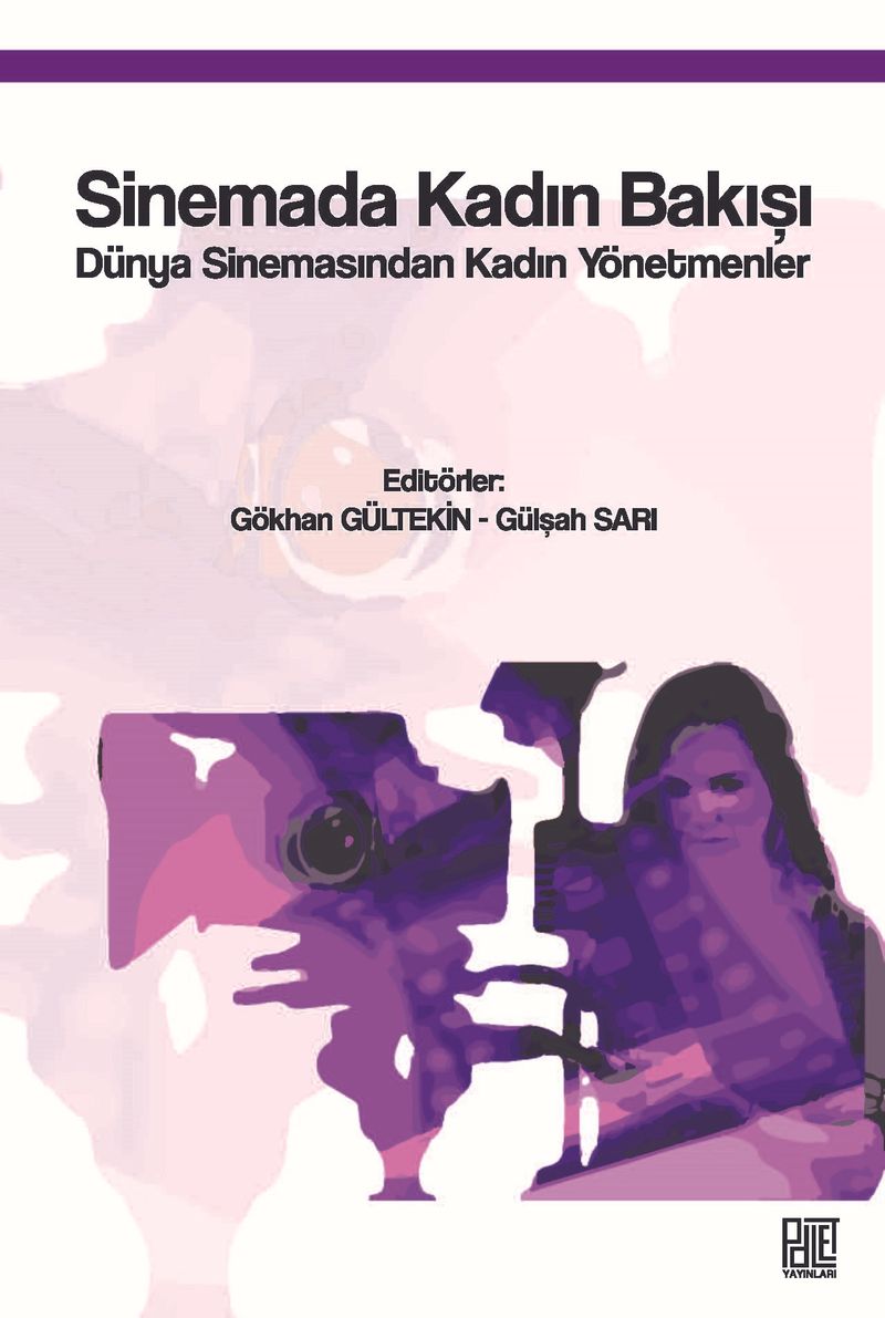 Sinemada Kadın Bakışı & Dünya Sinemasında Kadın Yönetmenler kitap kapağı