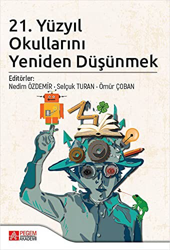 21. Yüzyıl Okullarını Yeniden Düşünmek kitap kapağı