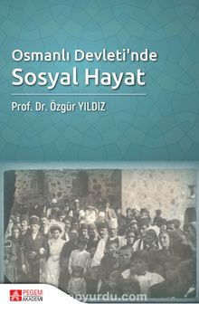 Osmanlı Devleti’nde Sosyal Hayat kitap kapağı