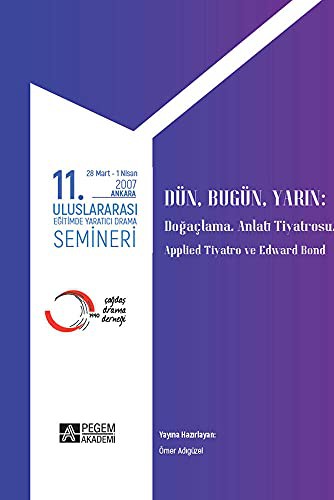 11. Uluslararası Eğitimde Yaratıcı Drama Semineri 28 Mart - 1 Nisan 2007 kitap kapağı