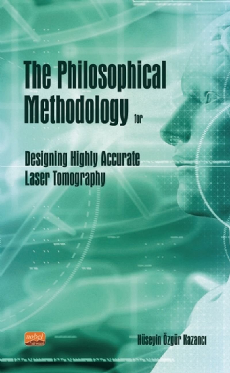 The Philosophical Methodology for Designing Highly Accurate Laser Tomography kitap kapağı