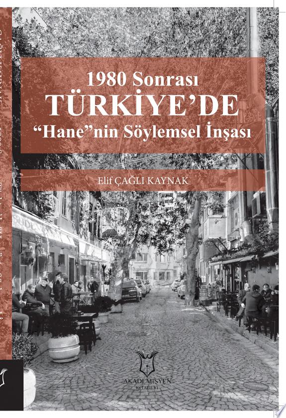 1980 Sonrası Türkiye'de “Hane”nin Söylemsel İnşası kitap kapağı