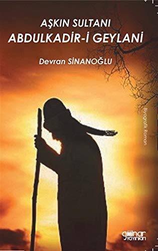 Aşkın Sultanı Abdulkadir-i Geylani kitap kapağı