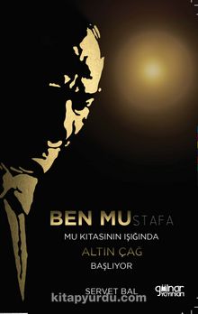Ben Mustafa & Mu Kıtası Işığında Altın Çağ Başlıyor kitap kapağı
