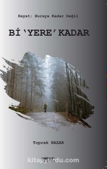 Bi 'Yere' Kadar kitap kapağı