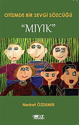Otizmde Bir Sevgi Sözcüğü Mıyık kitap kapağı
