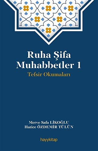 Ruha Şifa Muhabbetler 1 / Tefsir Okumaları kitap kapağı