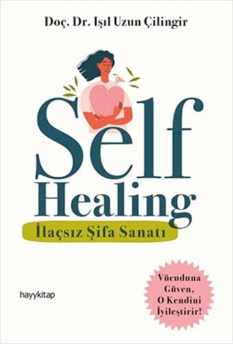 Self Healing & İlaçsız Şifa Sanatı kitap kapağı