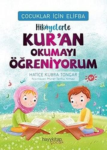 Çocuklar İçin Elifba: Hikayelerle Kur’an Okumayı Öğreniyorum kitap kapağı