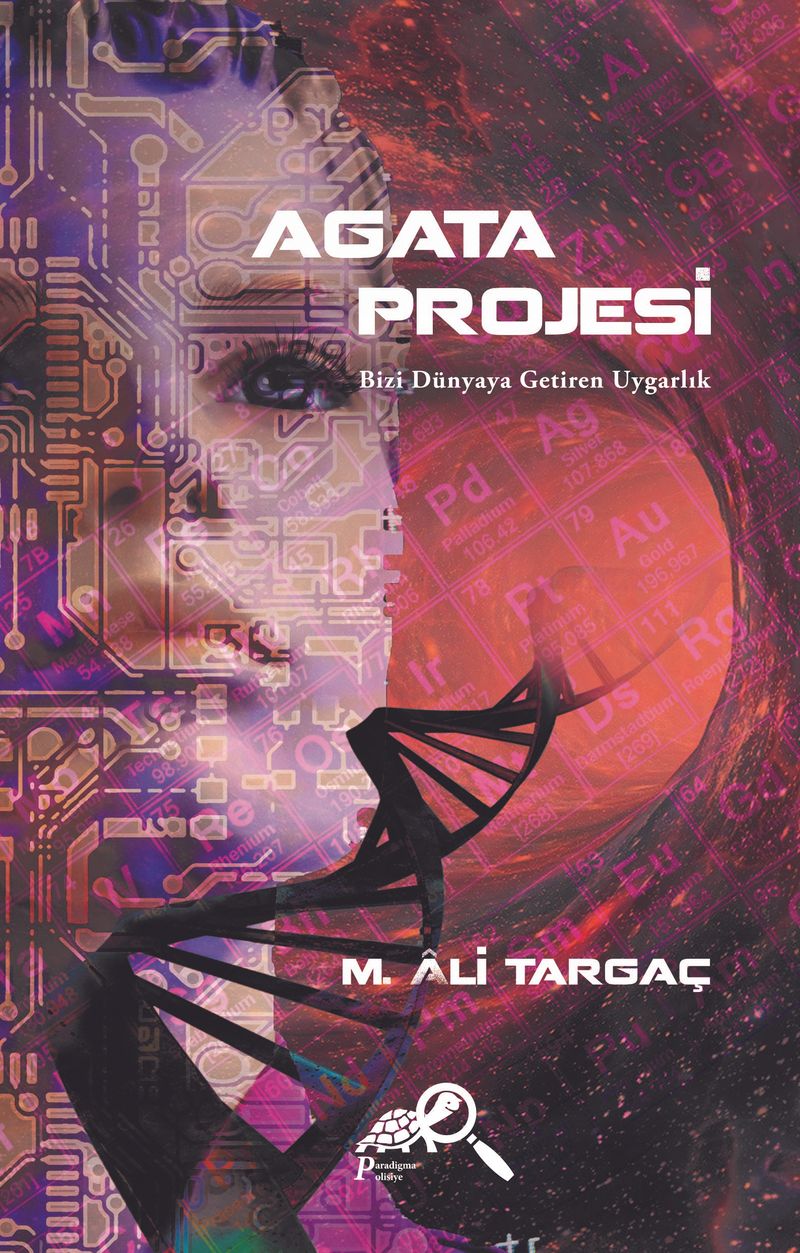 Agata Projesi Bizi Dünyaya Getiren Uygarlık kitap kapağı