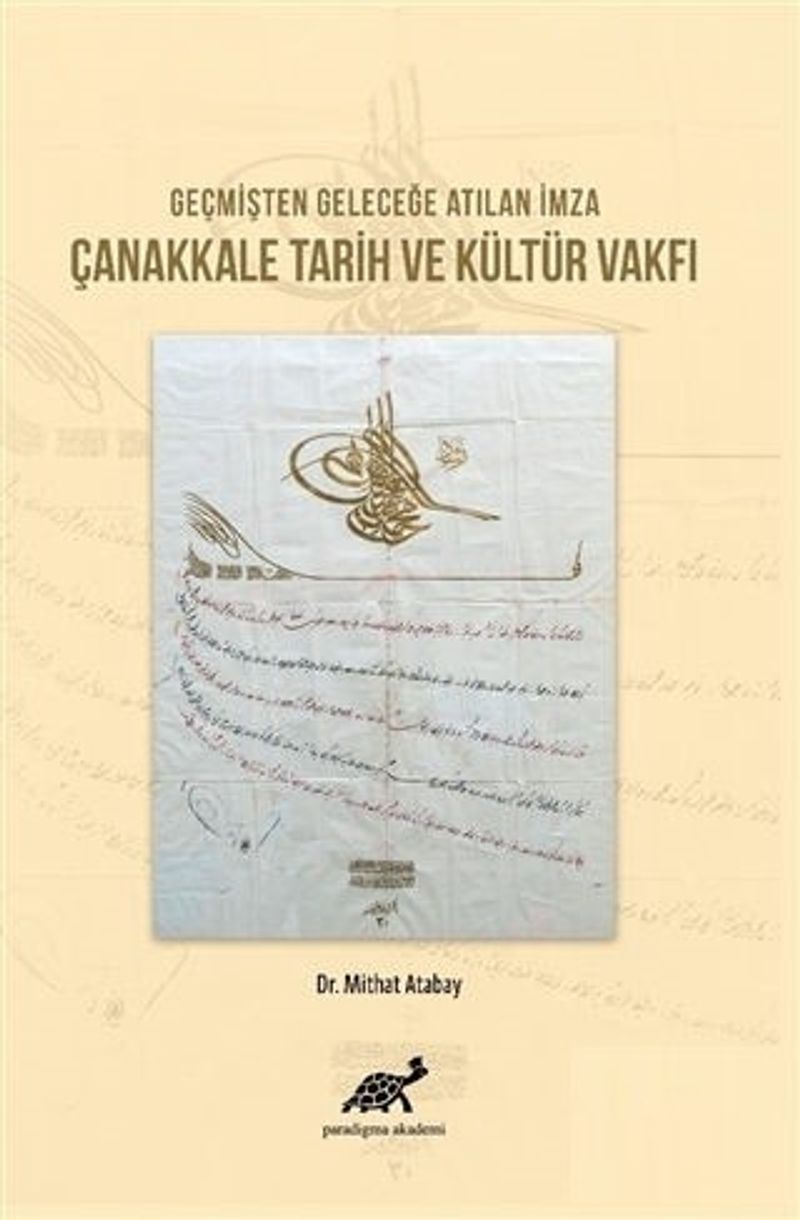 Geçmişten Günümüze Atılan İmza Çanakkale Tarih ve Kültür Vakfı kitap kapağı
