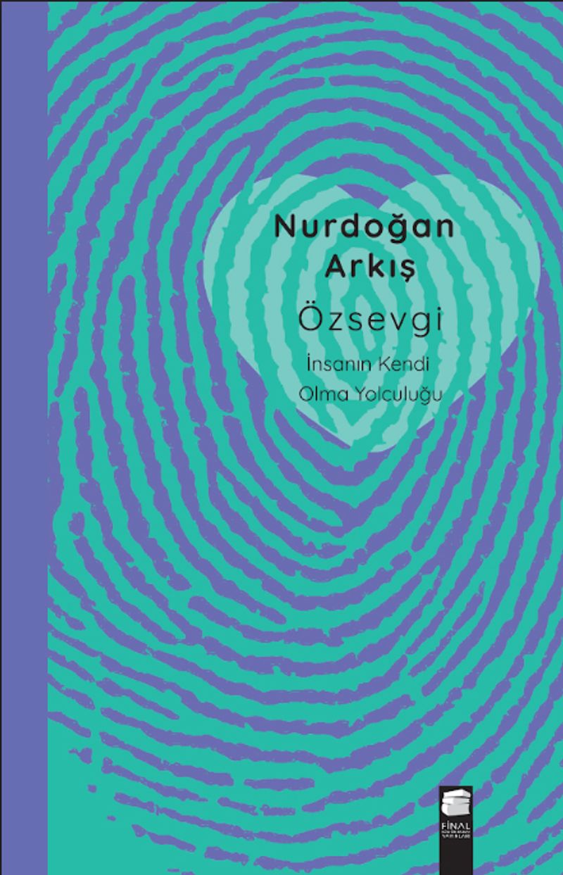 Özsevgi İnsanın Kendi Olma Yolculuğu kitap kapağı