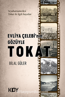 Evliya Çelebi'nin Gözüyle Tokat kitap kapağı