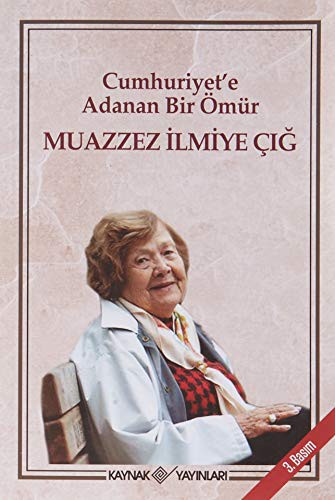 Cumhuriyet'e Adanan Bir Ömür kitap kapağı
