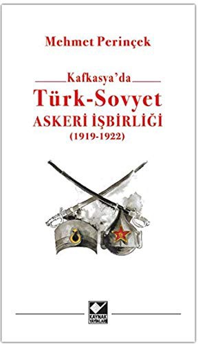 Kafkasya'da Türk - Sovyet Askeri İşbirliği (1919 - 1922) kitap kapağı