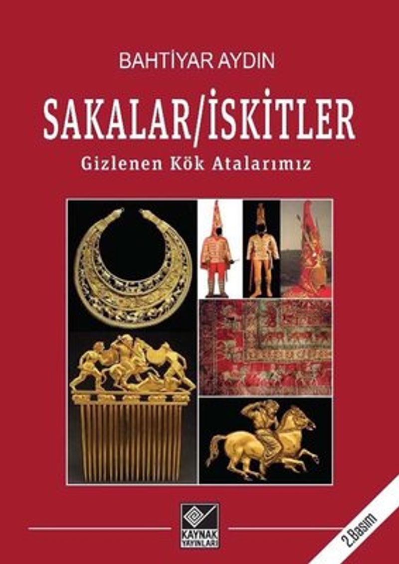 Sakalar - İskitler: Gizlenen Kök Atalarımız kitap kapağı