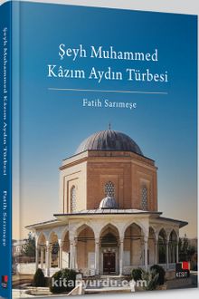 Şeyh Muhammed Kazım Aydın Türbesi kitap kapağı
