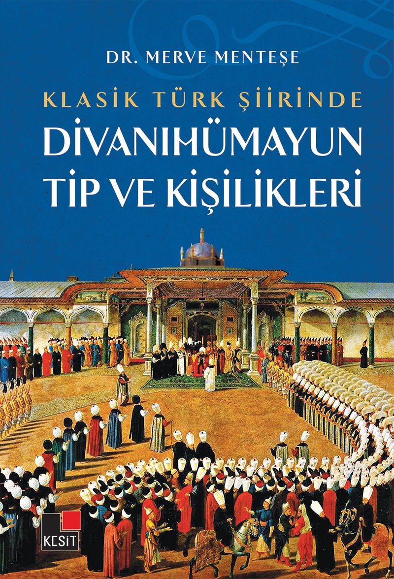 Klasik Türk Şiirinde Divanıhümayun Tip ve Kişilikleri kitap kapağı