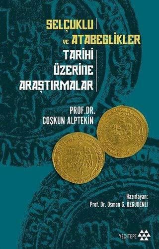 Selçuklu ve Atabeglikler Tarihi Üzerine Araştırmalar kitap kapağı
