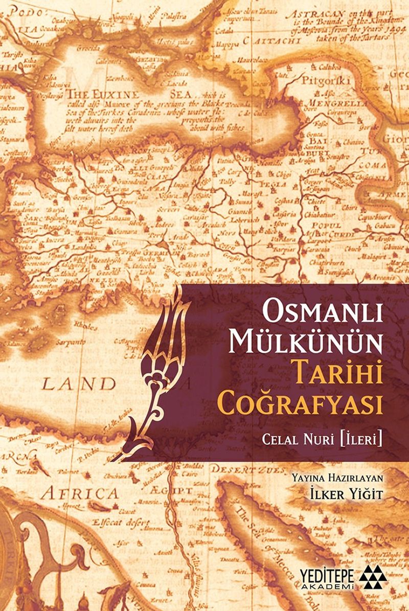 Osmanlı Mülkünün Tarihi Coğrafyası kitap kapağı