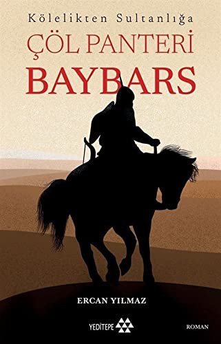 Kölelikten Sultanlığa Çöl Panteri Baybars kitap kapağı